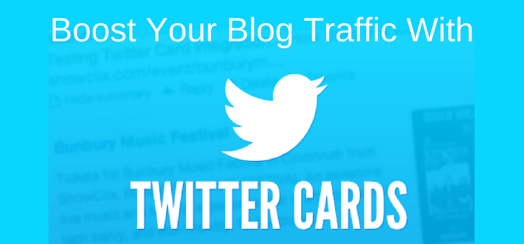 Twitter Cards Can Really Boost Your Blog Traffic Twitter Cards Can Really Boost Your Blog Traffic